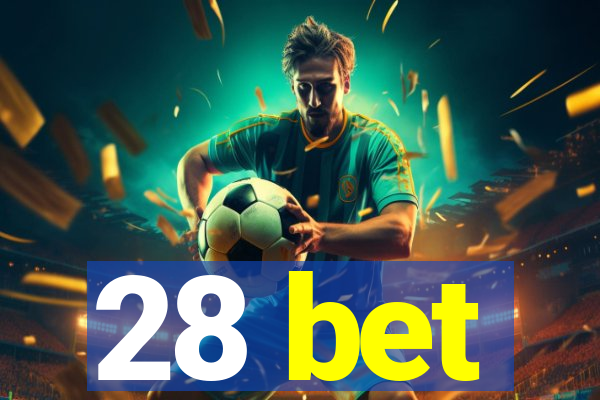 28 bet